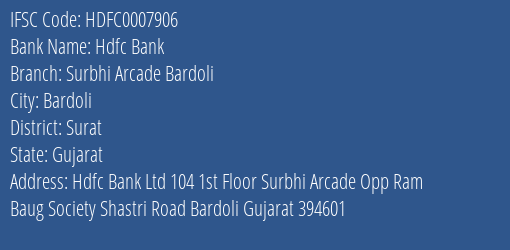 Hdfc Bank Surbhi Arcade Bardoli Branch Surat IFSC Code HDFC0007906