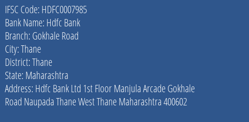 Hdfc Bank Gokhale Road Branch, Branch Code 007985 & IFSC Code Hdfc0007985