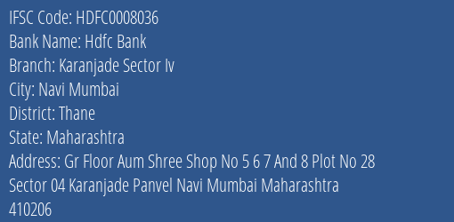 Hdfc Bank Karanjade Sector Iv Branch Thane IFSC Code HDFC0008036