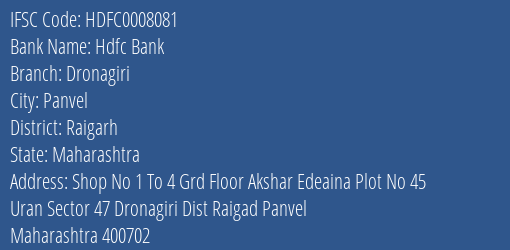 Hdfc Bank Dronagiri Branch Raigarh IFSC Code HDFC0008081