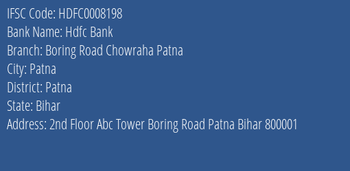 Hdfc Bank Boring Road Chowraha Patna Branch Patna IFSC Code HDFC0008198