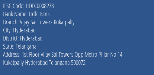 Hdfc Bank Vijay Sai Towers Kukatpally Branch, Branch Code 008278 & IFSC Code Hdfc0008278