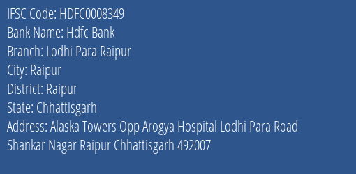 Hdfc Bank Lodhi Para Raipur Branch Raipur IFSC Code HDFC0008349