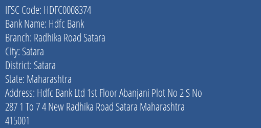 Hdfc Bank Radhika Road Satara Branch Satara IFSC Code HDFC0008374
