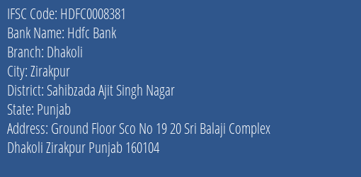 Hdfc Bank Dhakoli Branch Sahibzada Ajit Singh Nagar IFSC Code HDFC0008381
