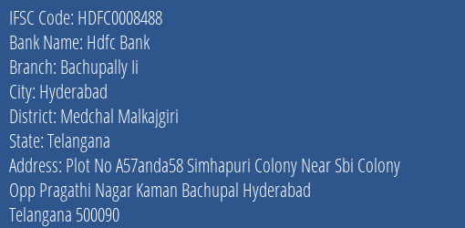 Hdfc Bank Bachupally Ii Branch Medchal Malkajgiri IFSC Code HDFC0008488