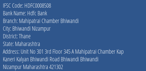 Hdfc Bank Mahipatrai Chamber Bhiwandi Branch, Branch Code 008508 & IFSC Code Hdfc0008508