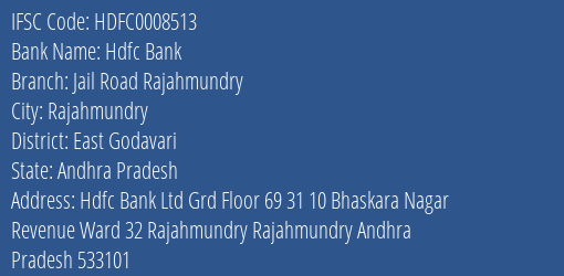 Hdfc Bank Jail Road Rajahmundry Branch East Godavari IFSC Code HDFC0008513