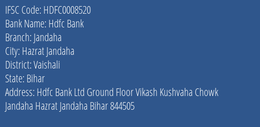 Hdfc Bank Jandaha Branch Vaishali IFSC Code HDFC0008520