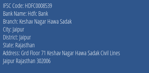 Hdfc Bank Keshav Nagar Hawa Sadak Branch Jaipur IFSC Code HDFC0008539