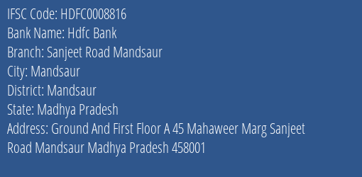 Hdfc Bank Sanjeet Road Mandsaur Branch, Branch Code 008816 & IFSC Code Hdfc0008816