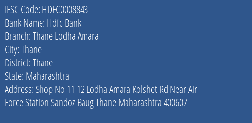 Hdfc Bank Thane Lodha Amara Branch, Branch Code 008843 & IFSC Code Hdfc0008843