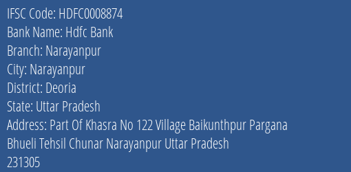 Hdfc Bank Narayanpur Branch, Branch Code 008874 & IFSC Code Hdfc0008874