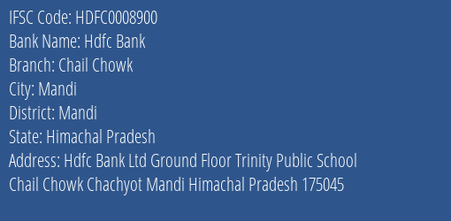Hdfc Bank Chail Chowk Branch Mandi IFSC Code HDFC0008900