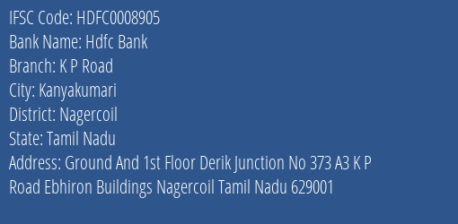 Hdfc Bank K P Road Branch Nagercoil IFSC Code HDFC0008905