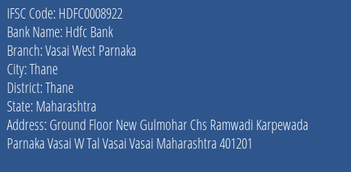 Hdfc Bank Vasai West Parnaka Branch, Branch Code 008922 & IFSC Code Hdfc0008922