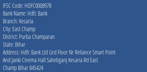 Hdfc Bank Kesaria Branch Purba Champaran IFSC Code HDFC0008978