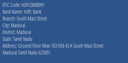 Hdfc Bank South Masi Street Branch Madurai IFSC Code HDFC0008991