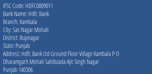 Hdfc Bank Kambala Branch Rupnagar IFSC Code HDFC0009011