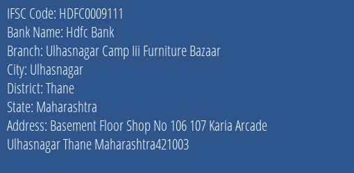 Hdfc Bank Ulhasnagar Camp Iii Furniture Bazaar Branch Thane IFSC Code HDFC0009111