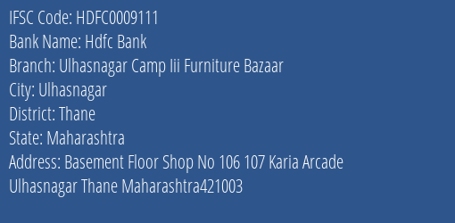 Hdfc Bank Ulhasnagar Camp Iii Furniture Bazaar Branch, Branch Code 009111 & IFSC Code Hdfc0009111