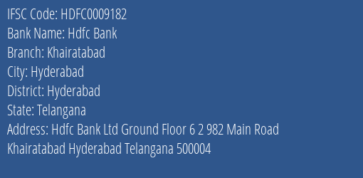 Hdfc Bank Khairatabad Branch, Branch Code 009182 & IFSC Code Hdfc0009182