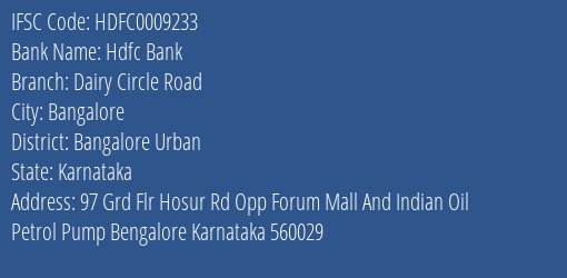 Hdfc Bank Dairy Circle Road Branch Bangalore Urban IFSC Code HDFC0009233