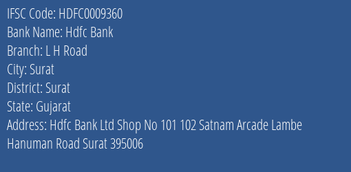 Hdfc Bank L H Road Branch Surat IFSC Code HDFC0009360
