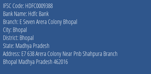 Hdfc Bank E Seven Arera Colony Bhopal Branch, Branch Code 009388 & IFSC Code Hdfc0009388