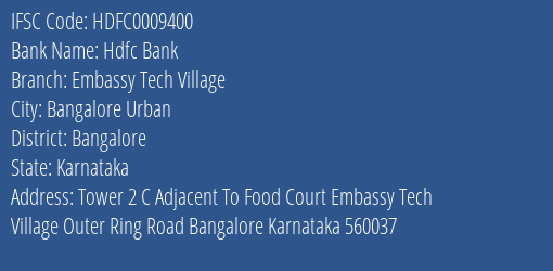 Hdfc Bank Embassy Tech Village Branch Bangalore IFSC Code HDFC0009400