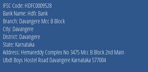 Hdfc Bank Davangere Mcc B Block Branch Davangere IFSC Code HDFC0009528