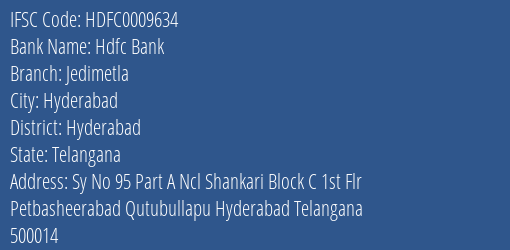 Hdfc Bank Jedimetla Branch Hyderabad IFSC Code HDFC0009634