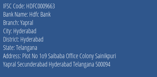 Hdfc Bank Yapral Branch Hyderabad IFSC Code HDFC0009663