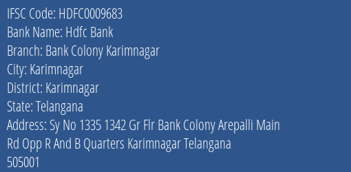 Hdfc Bank Bank Colony Karimnagar Branch Karimnagar IFSC Code HDFC0009683
