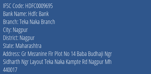 Hdfc Bank Teka Naka Branch Branch Nagpur IFSC Code HDFC0009695
