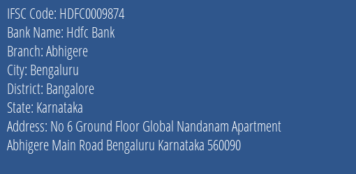 Hdfc Bank Abhigere Branch Bangalore IFSC Code HDFC0009874