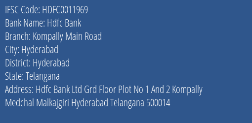 Hdfc Bank Kompally Main Road Branch, Branch Code 011969 & IFSC Code Hdfc0011969