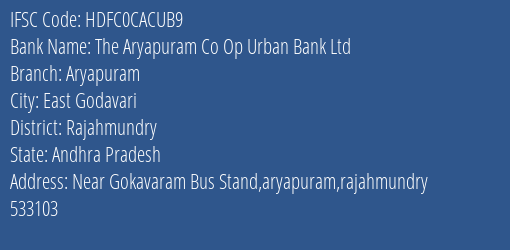Hdfc Bank The Aryapuram Co Op Urban Bank Ltd Branch East Godavari IFSC Code HDFC0CACUB9