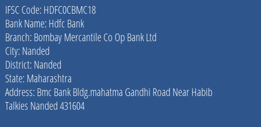 Hdfc Bank Bombay Mercantile Co Op Bank Ltd Branch Nanded IFSC Code HDFC0CBMC18