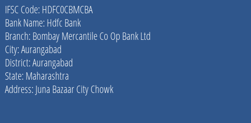 Hdfc Bank Bombay Mercantile Co Op Bank Ltd Branch, Branch Code CBMCBA & IFSC Code Hdfc0cbmcba