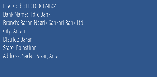 Hdfc Bank Baran Nagrik Sahkari Bank Ltd Branch, Branch Code CBNB04 & IFSC Code Hdfc0cbnb04