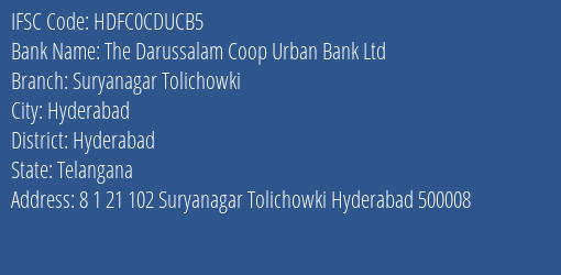 The Darussalam Coop Urban Bank Ltd Suryanagar Tolichowki Branch, Branch Code CDUCB5 & IFSC Code Hdfc0cducb5