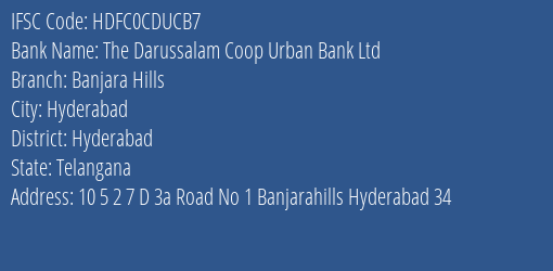 The Darussalam Coop Urban Bank Ltd Banjara Hills Branch, Branch Code CDUCB7 & IFSC Code Hdfc0cducb7