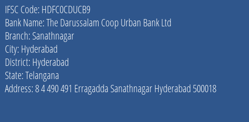 The Darussalam Coop Urban Bank Ltd Sanathnagar Branch, Branch Code CDUCB9 & IFSC Code Hdfc0cducb9