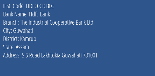 Hdfc Bank The Industrial Cooperative Bank Ltd Branch Kamrup IFSC Code HDFC0CICBLG