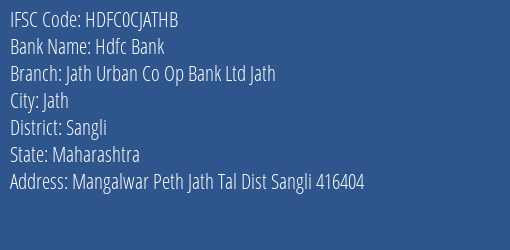Hdfc Bank Jath Urban Co Op Bank Ltd Jath Branch Sangli IFSC Code HDFC0CJATHB