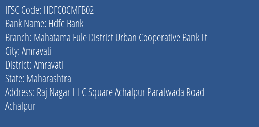 Hdfc Bank Mahatama Fule District Urban Cooperative Bank Lt Branch Amravati IFSC Code HDFC0CMFB02