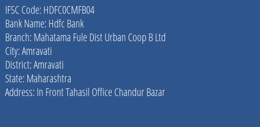 Hdfc Bank Mahatama Fule Dist Urban Coop B Ltd Branch Amravati IFSC Code HDFC0CMFB04