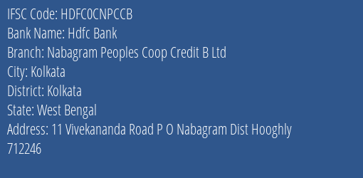Hdfc Bank Nabagram Peoples Coop Credit B Ltd Branch Kolkata IFSC Code HDFC0CNPCCB