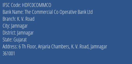 Hdfc Bank The Commercial Co Operative Bank Lt Branch, Branch Code COMMCO & IFSC Code HDFC0COMMCO